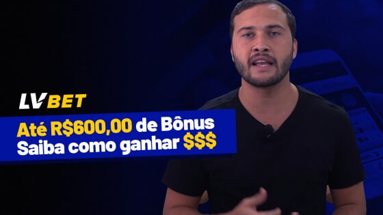 LVBET DÁ BÔNUS de R$ 600,00 | SAIBA COMO GANHAR ESSA BOLADA