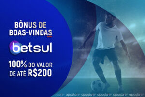 "betsul" oferece um bónus de boas-vindas aos novos apostadores de 100% até um valor de R$200 Grátis